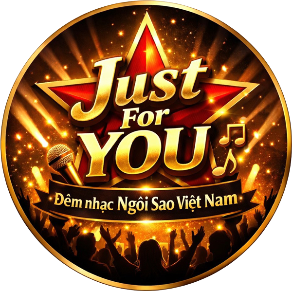 Just For You｜Buổi hòa nhạc ngôi sao Việt Nam